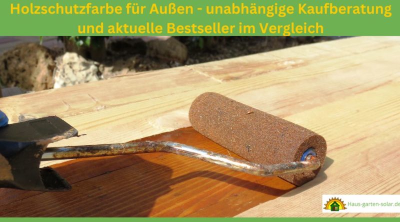 Holzschutzfarbe für Außen Test